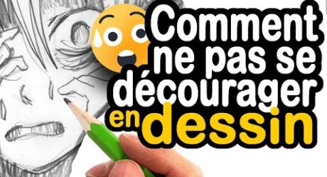 Comment ne pas se DECOURAGER en DESSIN 😱😄 (manga et BD)